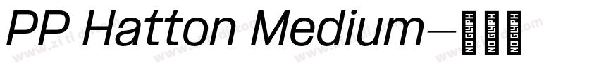 PP Hatton Medium字体转换